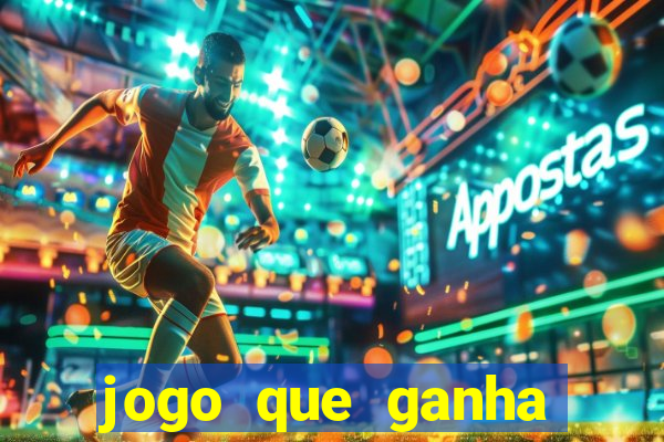 jogo que ganha dinheiro depositando 1 real